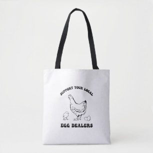 Tote Bag Soutenez vos concessionnaires locaux d'oeufs
