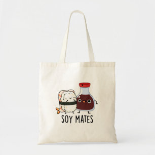 Tote Bag Soy Mates Funny Soy Sauce Pun