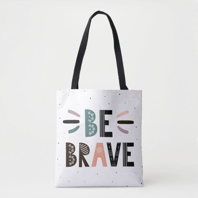 Tote Bag Soyez courageux (Devant)