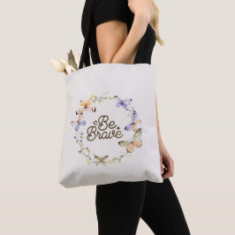 Tote Bag Soyez Courageux, Papillons Jaunes Violets Wreath