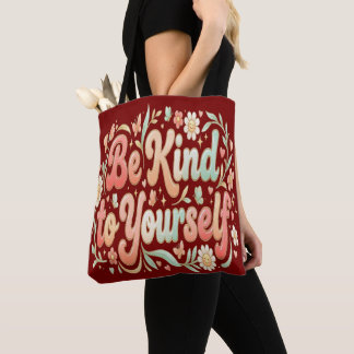 Tote Bag Soyez Gentil avec Vous-Même – Auto-Soin Féminin &