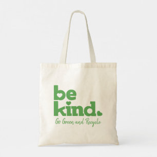 Tote Bag Soyez gentil de l'environnement slogan personnalis