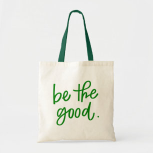 Tote Bag Soyez le bon