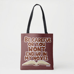 Tote Bag Soyez Prudent Caractère Novel Snarky Auteur Slogan