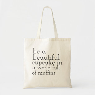 Tote Bag soyez un petit gâteau dans un monde complètement