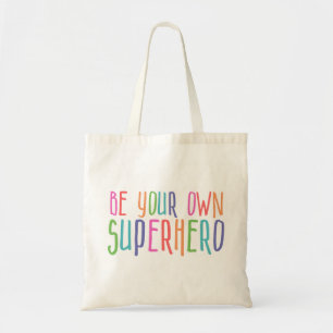 Tote Bag Soyez votre propre super-héros, Citation Inspirati