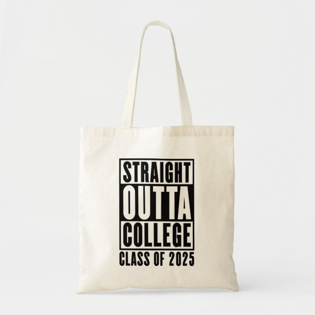 Tote Bag Straight Outta College Classe de 2025 (Devant)