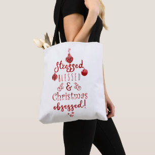 Tote Bag Stressée, Bénie & Obsédée de Noël Rouge Blanc
