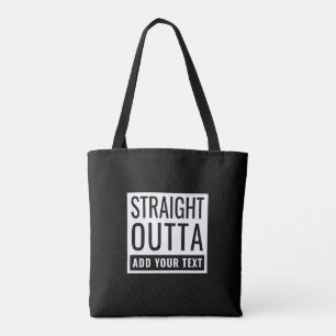 Tote Bag Stright Outta Ajouter Votre Texte Drôle Mème Amusa