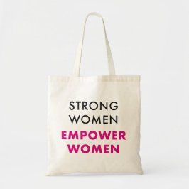 Tote Bag Strong Women Empower Women - Inspirational Tote
