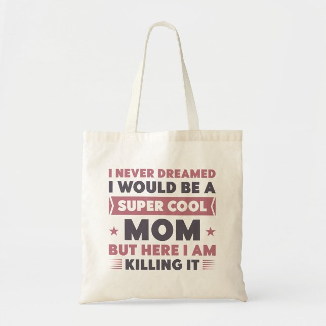 Tote Bag Super Cool Maman (Devant)