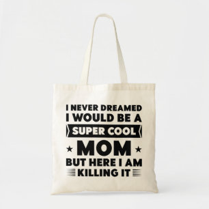 Tote Bag Super Cool Maman