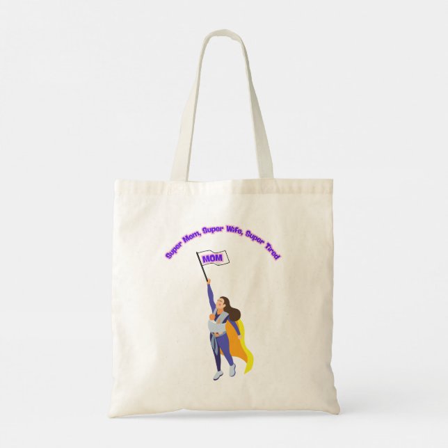 Tote Bag Super Maman, Super Femme, Super Fatigué (Dos)
