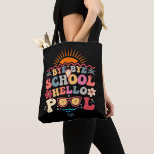 Tote Bag Super Retro Design Bye Bye School Hello Pool Cool