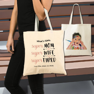 Tote Bag SuperMom Super Wife Super Tired Photo personnalisa