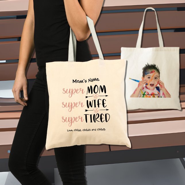 Tote Bag SuperMom Super Wife Super Tired Photo personnalisa (Créateur téléchargé)