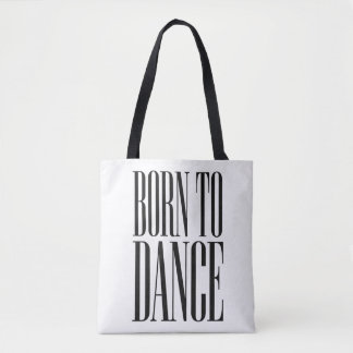 Tote Bag T-shirt citation de danse minimaliste "Né pour dan