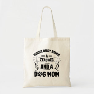 Tote Bag T-shirt drôle pour maman de chien et enseignante C