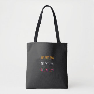 Tote Bag T-Shirt Relentless