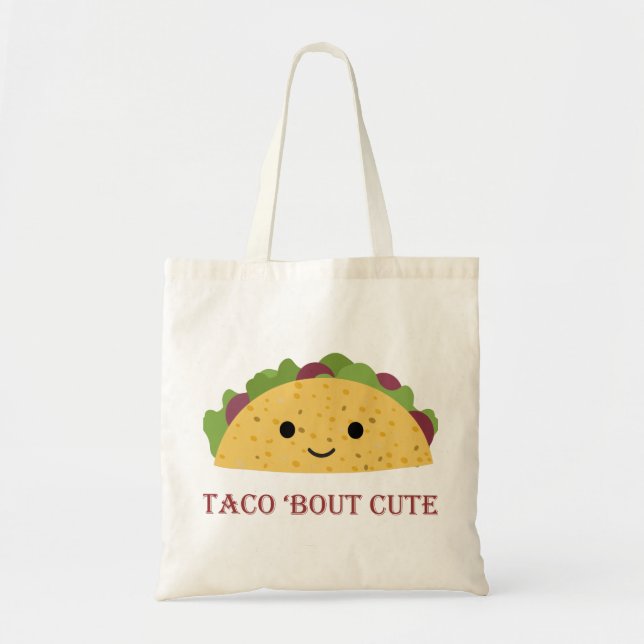 Tote Bag Taco Bout Cute Kawaii Taco (Devant)