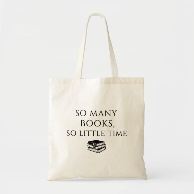 Tote Bag Tant De Livres, Si Peu De Temps - Citation Des Ama (Devant)