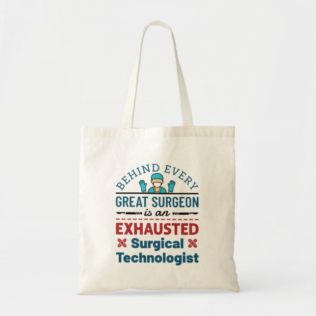 Tote Bag Technologue chirurgical épuisé Funny Scrub Tech (Devant)