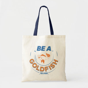 Tote Bag Ted Lasso   Être un poisson d'or