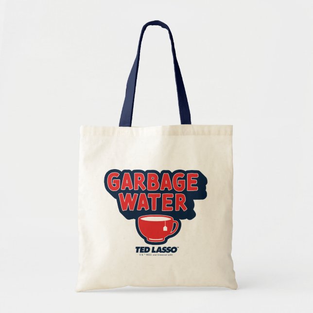 Tote Bag Ted Lasso | Graphique de thé à l'eau des ordures (Devant)