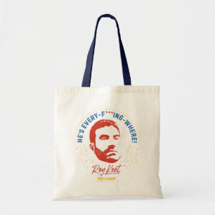 Tote Bag Ted Lasso   Roy Kent He's Every — Where