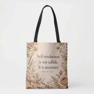 Tote Bag Tendresse envers soi-même et non égoïsme Citation