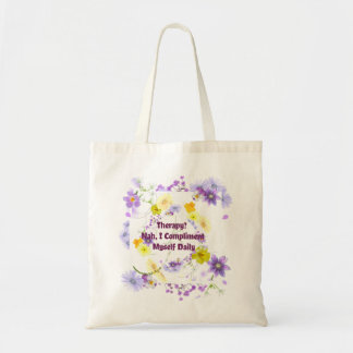 Tote Bag Thérapie ? Nah, Je Me Complie Chaque Jour