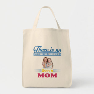 Tote Bag There's No Better Friend Than a Mom, Personalized