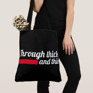 Tote Bag Through thick and thin Tasche