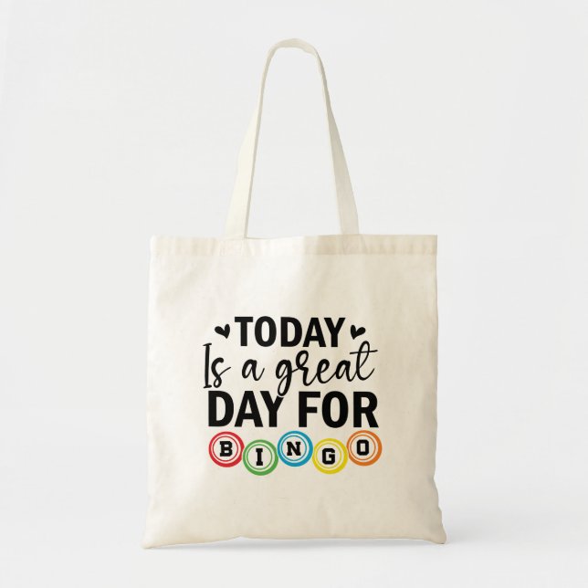 Tote Bag Today is a Great Day for Bingo  (Devant)