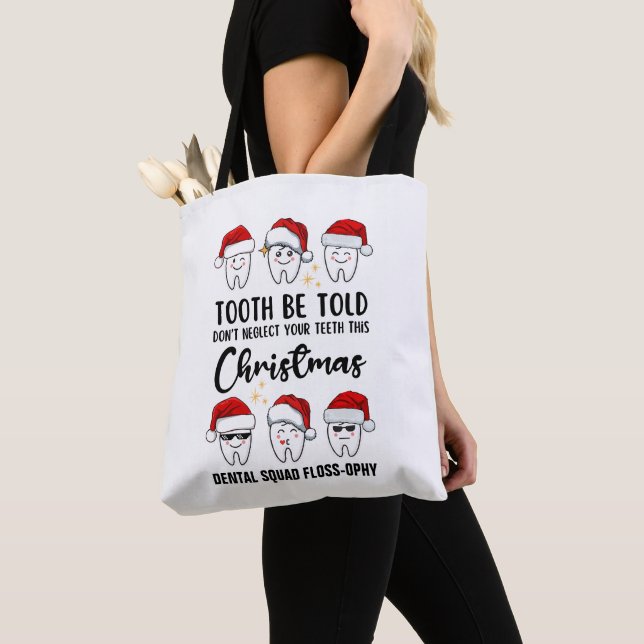 Tote Bag TOOTH BE TOLD Dental Noël Floss ophy (De près)