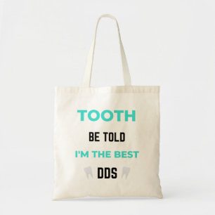 Tote Bag Tooth Be Told I'm