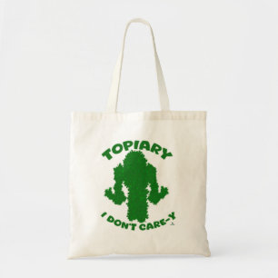 Tote Bag Topiary No Care Drôle Jardinage Slogan Toon Amusan