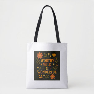 Tote Bag Tot Floral Motivationnel "Véritable, Sauvage Et Me