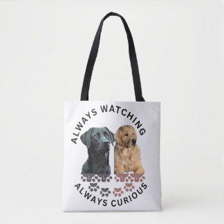 Tote Bag Toujours à l'affût. Toujours curieux
