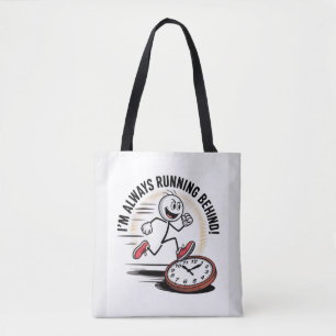 Tote Bag Toujours en marche arrière - Drôle design Latecome