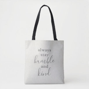 Tote Bag Toujours rester humble et gentil