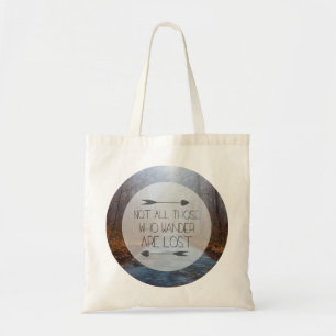 Tote Bag Tous Ceux Qui Se Promènent Ne Sont Pas Perdus