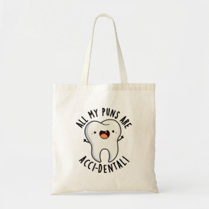 Tote Bag Tous Mes Puns Sont Acci-Dos Drôle Pun Dent