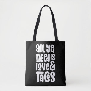 Tote Bag Tout ce dont vous avez besoin est l'amour et les t
