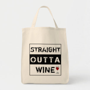 Tote Bag Tout droit sorti du vin ou personnalisez votre pro