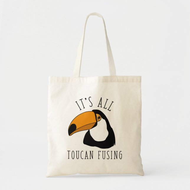 Tote Bag Tout est Toucan Fusing (Devant)