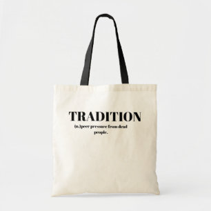 Tote Bag Tradition; Pression des Pairs de la Part des Morts