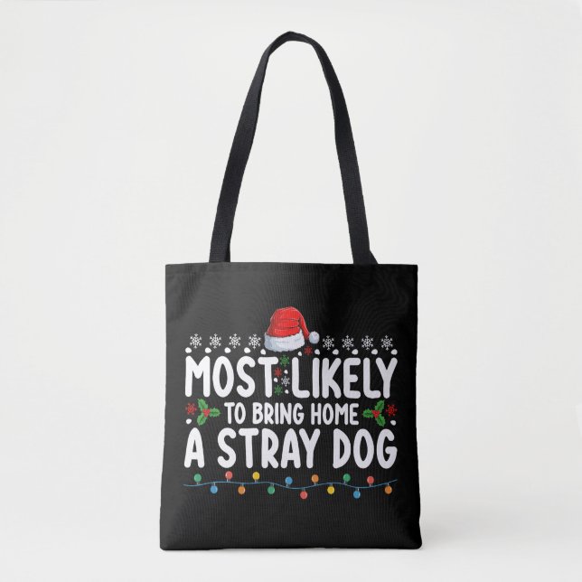 Tote Bag Très Probable De Ramener À La Maison Un Chien Perd (Devant)