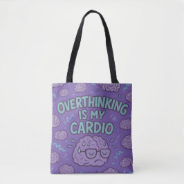 Tote Bag Trop Penser Est Mon Cardio