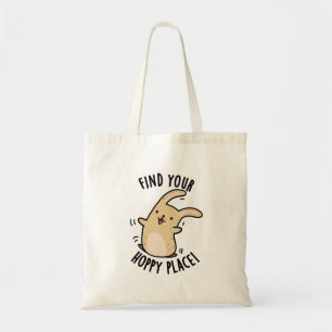 Tote Bag Trouver Votre Endroit Hoppy Funny Rabbit Pun